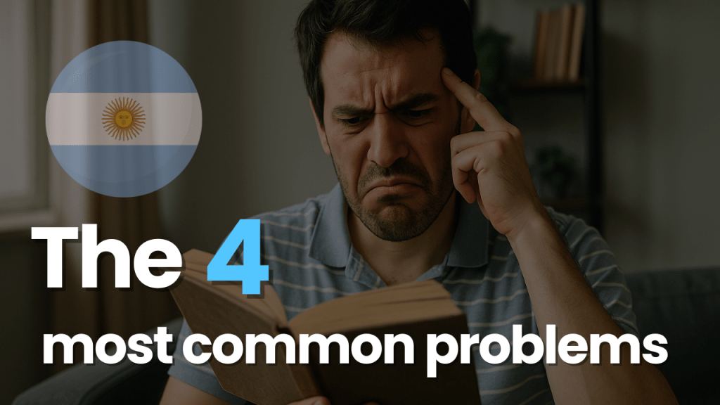 the 4 most common problems to learn argentinian spanish