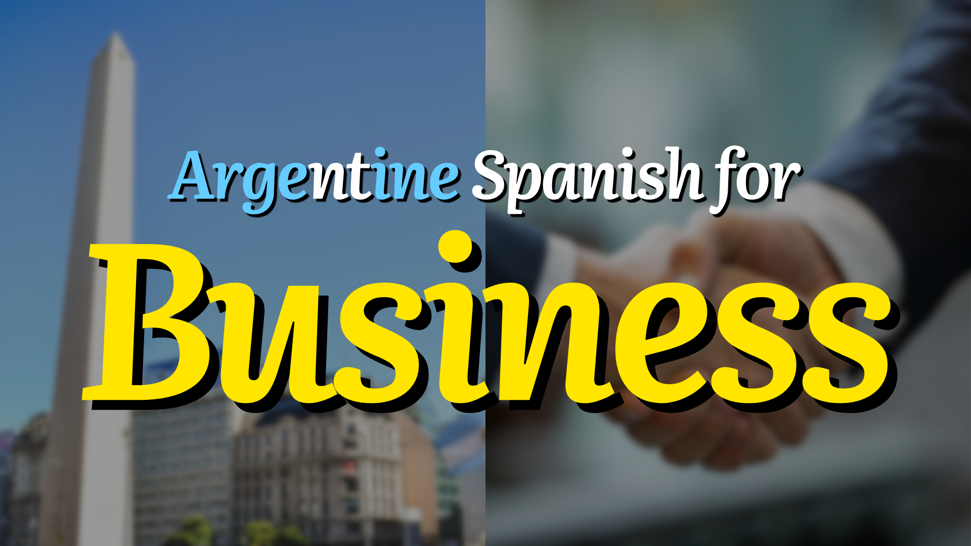 Argentine Spanish for Business Meetings: The Essential Guide for Expats, Digital Nomads, and Executives